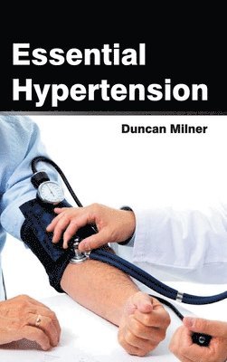 Duncan Milner - Essential Hypertension, Inbunden