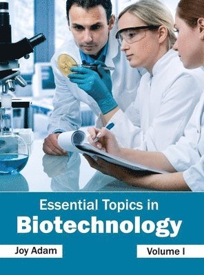 Essential Topics in Biotechnology: Volume I 1