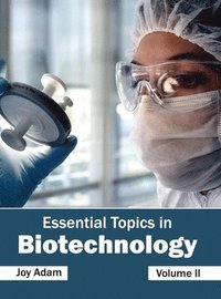 bokomslag Essential Topics in Biotechnology: Volume II