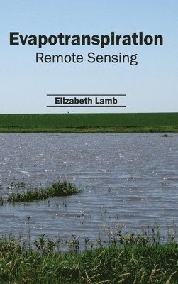 Evapotranspiration: Remote Sensing 1