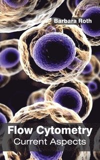 bokomslag Flow Cytometry: Current Aspects