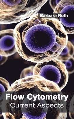 Flow Cytometry: Current Aspects 1