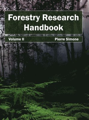 Forestry Research Handbook: Volume II 1