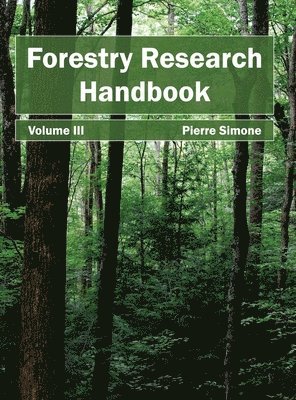 Forestry Research Handbook: Volume III 1