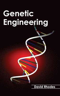 David Rhodes - Genetic Engineering, Inbunden