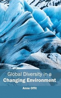 bokomslag Global Diversity in a Changing Environment