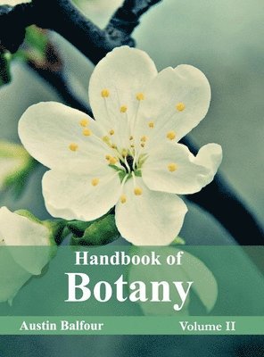 bokomslag Handbook of Botany: Volume II