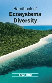 bokomslag Handbook of Ecosystems Diversity