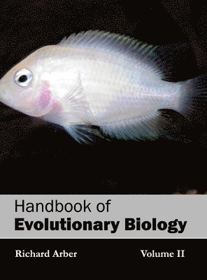 Richard Arber - Handbook of Evolutionary Biology: Volume II, Inbunden