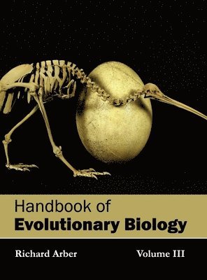 Richard Arber - Handbook of Evolutionary Biology: Volume III, Inbunden