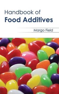 bokomslag Handbook of Food Additives