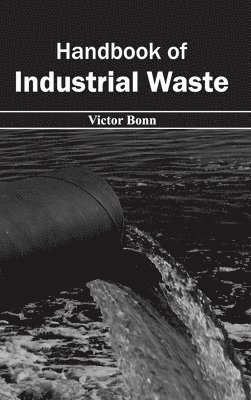 bokomslag Handbook of Industrial Waste