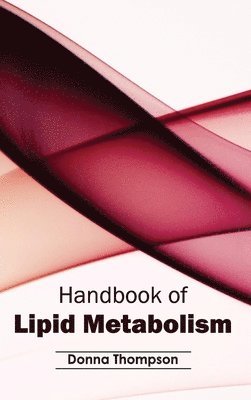 bokomslag Handbook of Lipid Metabolism