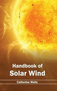 bokomslag Handbook of Solar Wind