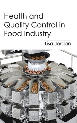 Health and Quality Control in Food Industry 1