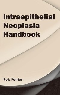bokomslag Intraepithelial Neoplasia Handbook
