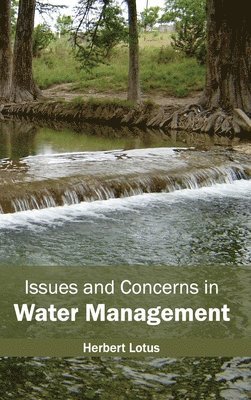 Issues and Concerns in Water Management 1
