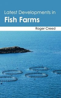 bokomslag Latest Developments in Fish Farms