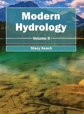 Modern Hydrology: Volume II 1