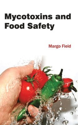 Mycotoxins and Food Safety 1