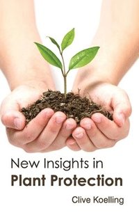 bokomslag New Insights in Plant Protection