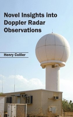 bokomslag Novel Insights Into Doppler Radar Observations