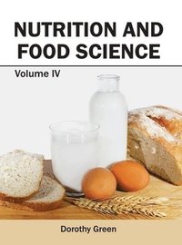 bokomslag Nutrition and Food Science: Volume IV