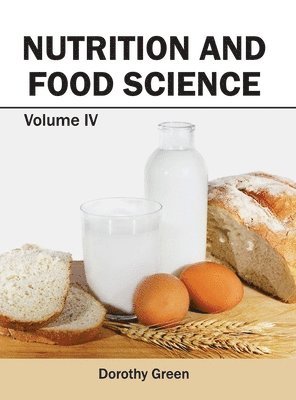 Nutrition and Food Science: Volume IV 1