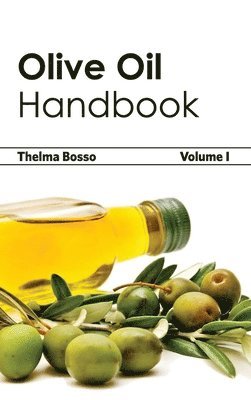 bokomslag Olive Oil Handbook: Volume I