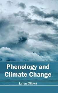 bokomslag Phenology and Climate Change