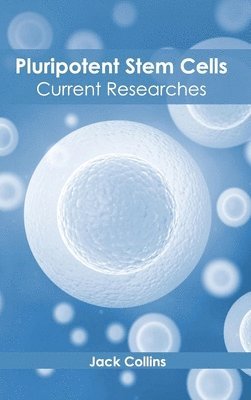 bokomslag Pluripotent Stem Cells: Current Researches