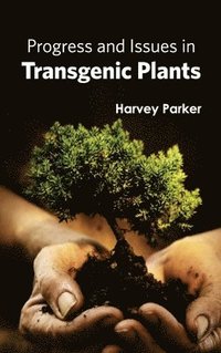 bokomslag Progress and Issues in Transgenic Plants