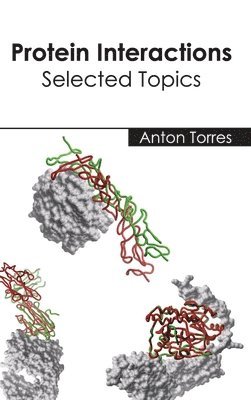 Protein Interactions: Selected Topics 1