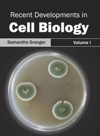 bokomslag Recent Developments in Cell Biology: Volume I