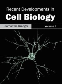 bokomslag Recent Developments in Cell Biology: Volume II