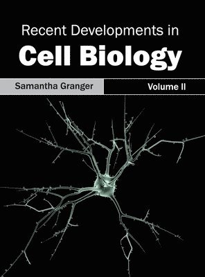 Recent Developments in Cell Biology: Volume II 1