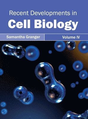bokomslag Recent Developments in Cell Biology: Volume IV
