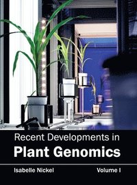 bokomslag Recent Developments in Plant Genomics: Volume I