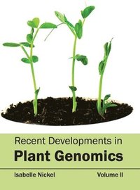 bokomslag Recent Developments in Plant Genomics: Volume II