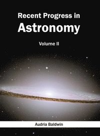 bokomslag Recent Progress in Astronomy: Volume II