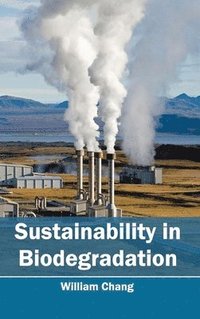 bokomslag Sustainability in Biodegradation