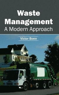 bokomslag Waste Management: A Modern Approach