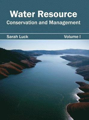 Water Resource: Conservation and Management (Volume I) 1