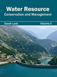 bokomslag Water Resource: Conservation and Management (Volume II)