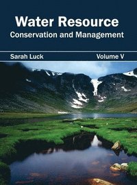 bokomslag Water Resource: Conservation and Management (Volume V)