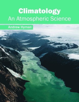 Climatology: An Atmospheric Science 1