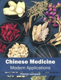 bokomslag Chinese Medicine: Modern Applications