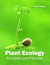bokomslag Plant Ecology: Principles and Practices