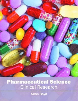 bokomslag Pharmaceutical Science: Clinical Research