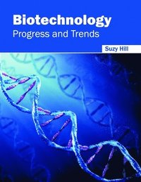 bokomslag Biotechnology: Progress and Trends